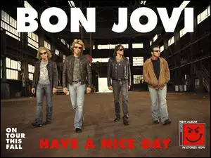 Bon Jovi, Have A Nice Day
