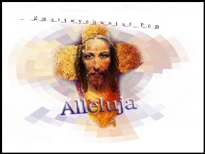 Alleluja, Wielkanoc, Jezus
