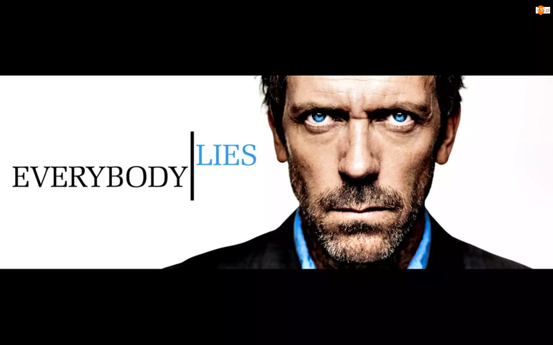 Hugh Lauriego, Everybody, Lies