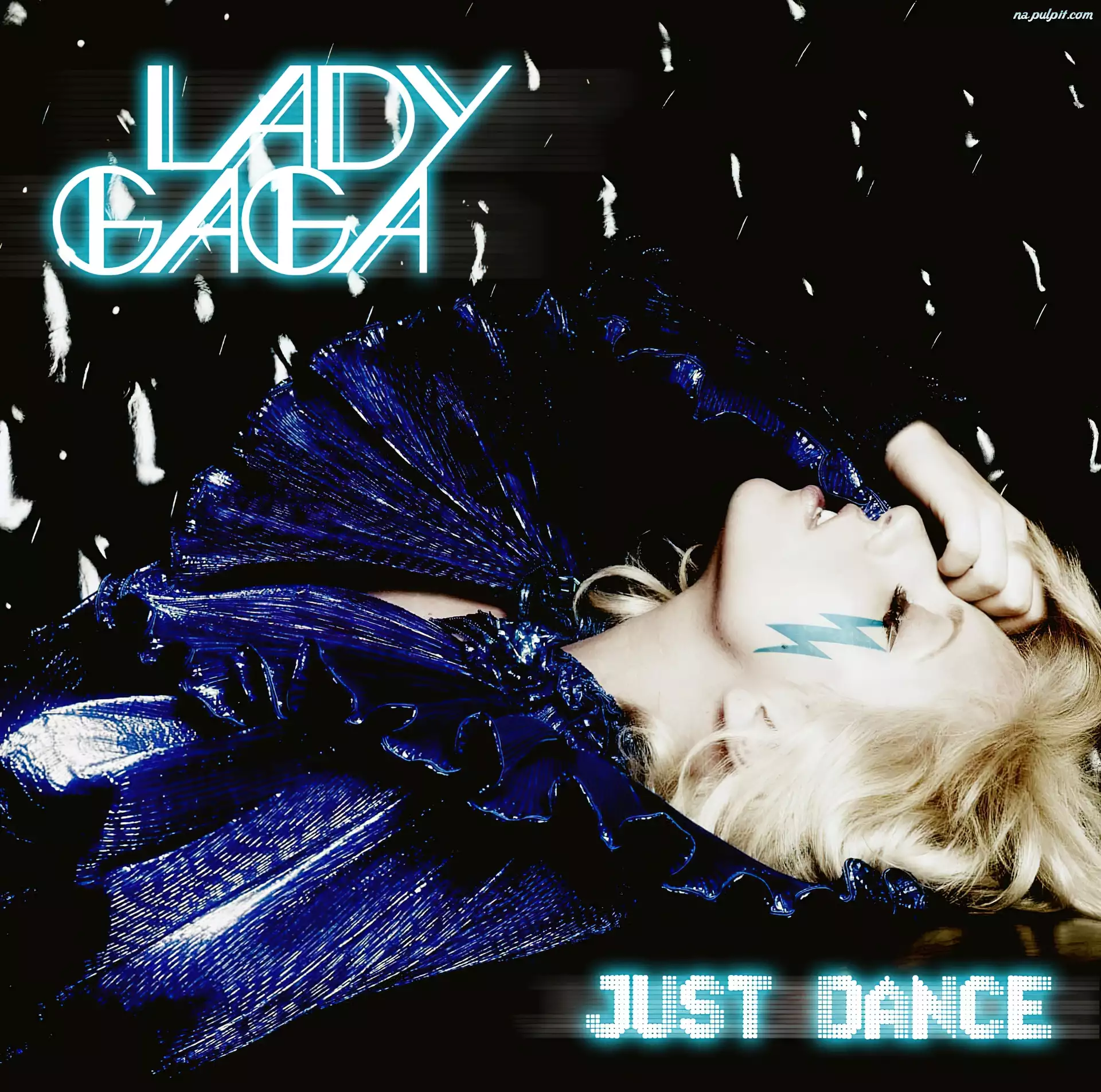 Just dance, Lady Gaga